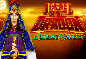 Jewel of the Dragon A Thousand Warriors Slots