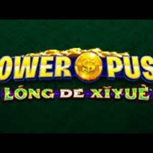 Power Push Long Du Xiyue Slot